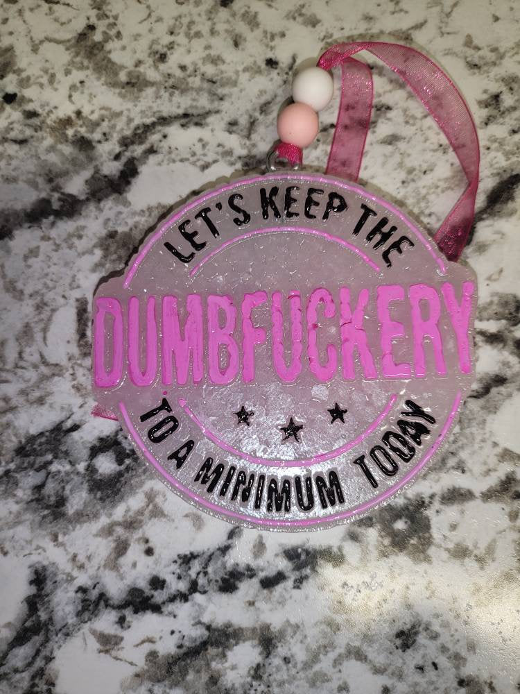 Funny Sarcastic Car Freshie: Vulgar Humor Gift, Dumbfuckery
